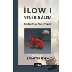 İlow I - Yeni Bir Alem