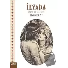 İlyada - Truva Anlatıları