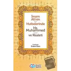 İmam Alinin (a.s.) Hutbelerinde Hz. Muhammed (S.a.a) ve Risaleti (Ciltli)