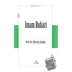 İmam Buhari (Öncülerimiz-4)