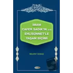 İmam Cafer Sadıkın (A.s) Ehlisünnetle Yaşam Biçimi