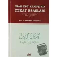 İmam Ebu Hanife’nin İtikat Esasları (Ciltli)