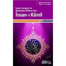 İmam Humeyni ve Müslüman Ariflere Göre İnsan-ı Kamil