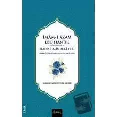 İmam-ı Azam Ebu Hanife (R.A.)in Hadis İlmindeki Yeri