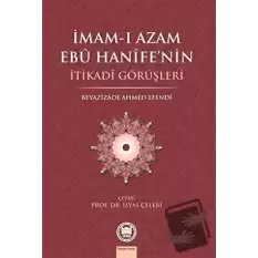 İmam-ı Azam Ebu Hanife’nin İtikadi Görüşleri