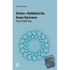 İmam-ı Rabbani’de İman Kavramı Süri ve Hakiki İman