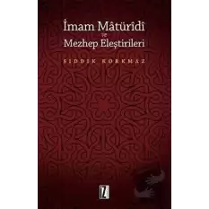 İmam Matüridi ve Mezhep Eleştirileri