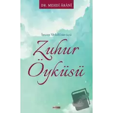 İmam Mehdinin (a.s) Zuhur Öyküsü