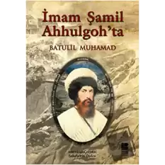 İmam Şamil Ahhulgoh’ta