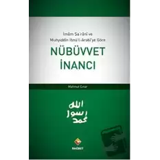 İmam Şarani ve Muhyiddin İbnü’l-Arabi’ye Göre Nübüvvet İnancı