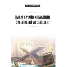 İmam Ya‘Kub Kıraatinin Özellikleri ve Delilleri