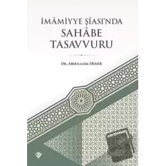 İmamiyye Şiasında Sahabe Tasavvuru