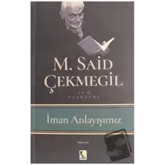 İman Anlayışımız