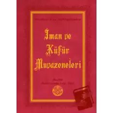 İman ve Küfür Muvazeneleri (Büyük Boy) (Ciltli)