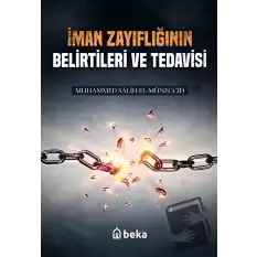 İman Zayıflıgının Belirtileri