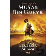 İmanın Sancağı Musab Bin Umeyr