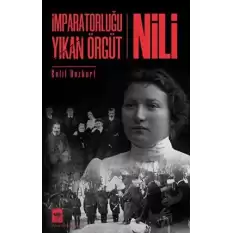 İmparatorluğu Yıkan Örgüt - Nili