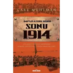 İmparatorluğun Sonu 1914