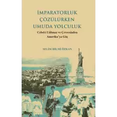 İmparatorluk Çözülürken Umuda Yolculuk