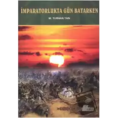 İmparatorlukta Gün Batarken