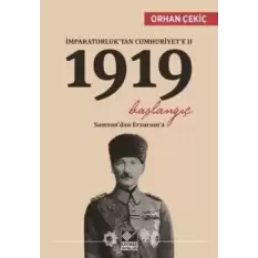 İmparatorluk’tan Cumhuriyet’e 2 / 1919 Başlangıç