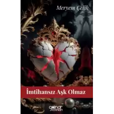 İmtihansız Aşk Olmaz