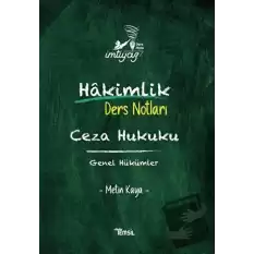 İmtiyaz Hakimlik Ders Notları Ceza Hukuku Genel Hükümler