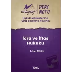 İmtiyaz HMGS Ders Notları İcra ve İflas Hukuku