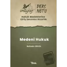 İmtiyaz HMGS Ders Notları Medeni Hukuk