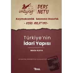 İmtiyaz Kaymakamlık Ders Notları Türkiyenin İdari Yapısı