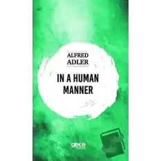 In a Human Manner