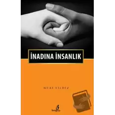 İnadına İnsanlık