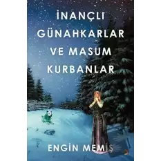 İnançlı Günahkarlar ve Masum Kurbanlar