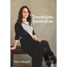 İnandığımı Sanmıştım