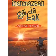 İnanmazsan Gel De Bak