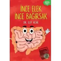 İnce Elek İnce Bağırsak - Organlar Konuşuyor Serisi 7