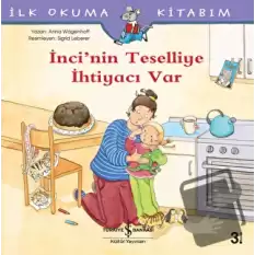 İnci’nin Teselliye İhtiyacı Var - İlk Okuma Kitabım