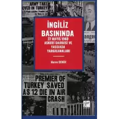 İngiliz Basınında 27 Mayıs 1960 Askeri Darbesi Ve Yassıada Yargılamaları