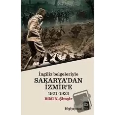 İngiliz Belgeleriyle Sakaryadan İzmire