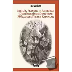 İngiliz, Fransız, ve Amerikan Devrimlerinde Demokrasi Mücadelesi Veren Kadınlar