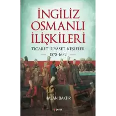 İngiliz-Osmanlı İlişkileri: 1578-1632