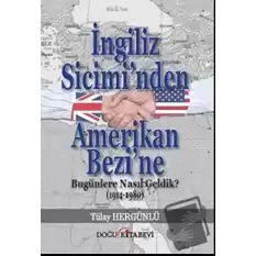 İngiliz Sicimi’nden Amerikan Bezi’ne