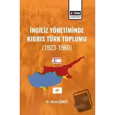 İngiliz Yönetiminde Kıbrıs Türk Toplumu