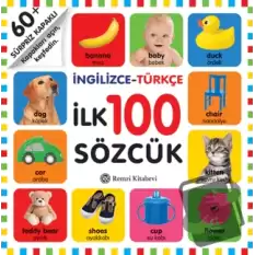 İngilizce - Türkçe İlk 100 Sözcük (Ciltli)