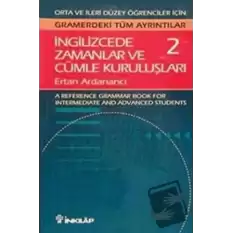 İngilizcede Zamanlar ve Cümle Kuruluşları Cilt: 2