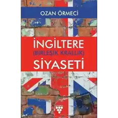 İngiltere (Birleşik Krallık) Siyaseti