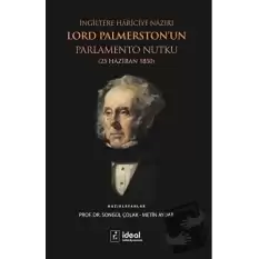 İngiltere Hariciye Nazırı Lord Palmerston’un Parlamento Nutku