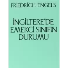 İngiltere’de Emekçi Sınıfın Durumu