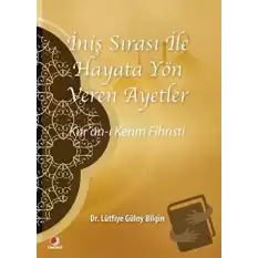 İniş Sırası ile Hayata Yön Veren Ayetler