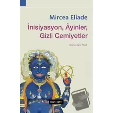 İnisiyasyon, Ayinler, Gizli Cemiyetler